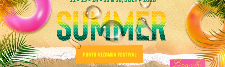 PORTO KIZOMBA FESTIVAL - SUMMER PARADAISE 2026