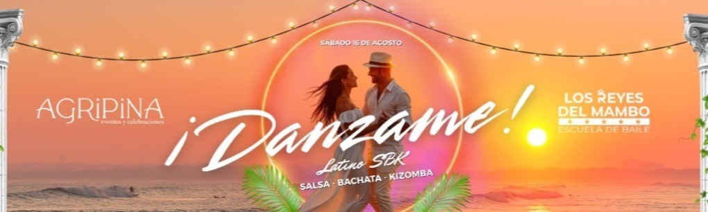 🌴🌊✨GRAN FIESTA IBICENCA ¡Danzame! - Latino SBK - Punta Umbría