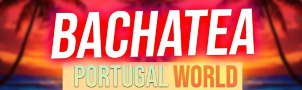 BACHATEA PORTUGAL WORLD CONGRESS
