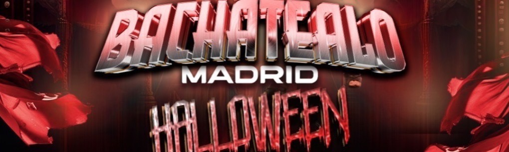 BACHATEALO MADRID HALLOWEEN EDITION 