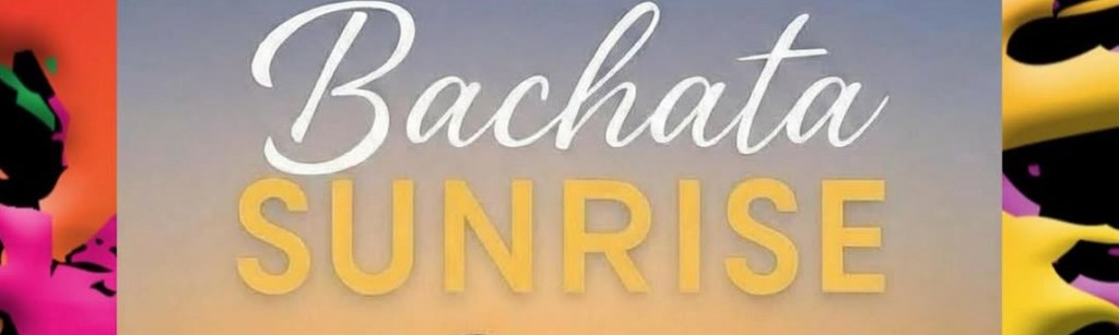 Bachata sunrise