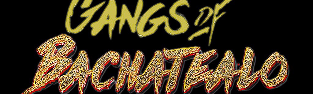 GANGS BACHATEALO 