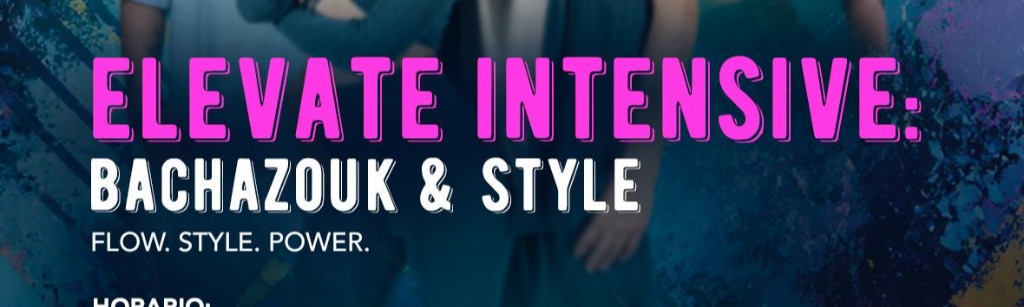 Elevate intensive: bachazouk & style