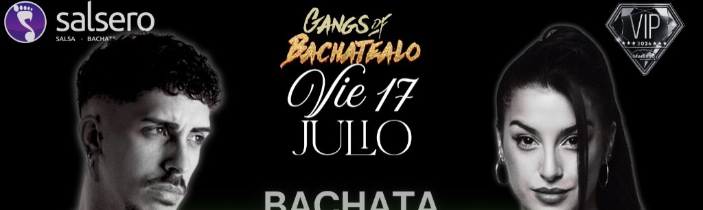 GANGS BACHATEALO 17 JUL