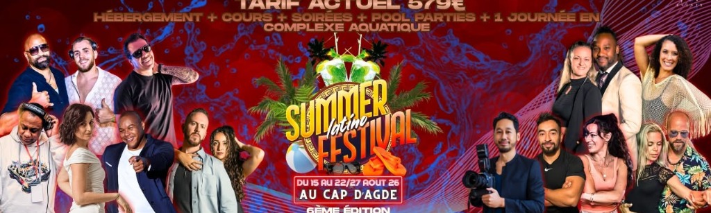 Summer Latino Festival 2026 - 6&egrave;me &Eacute;dition CAP D&rsquo;AGDE 2026