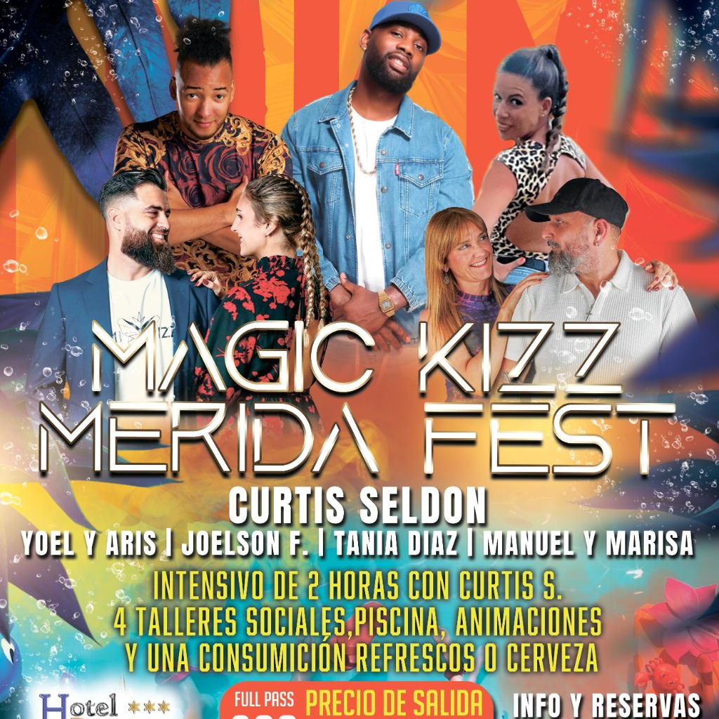 MAGIC KIZZ MÉRIDA FEST
